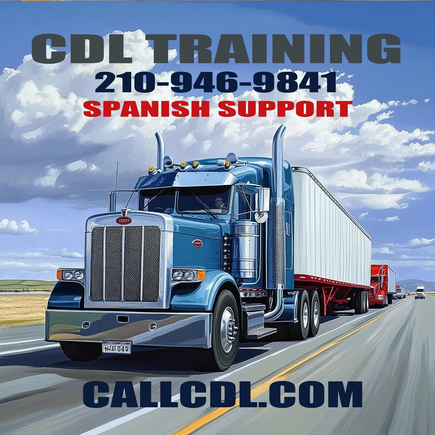 Professional instructors providing the BEST CDL Classes in El Alamo TX with blue branded trucks and bilingual support at callcdl.com.